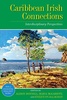 Caribbean Irish Connections: Interdisciplinary Perspectives